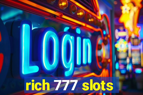 rich 777 slots