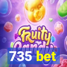 735 bet