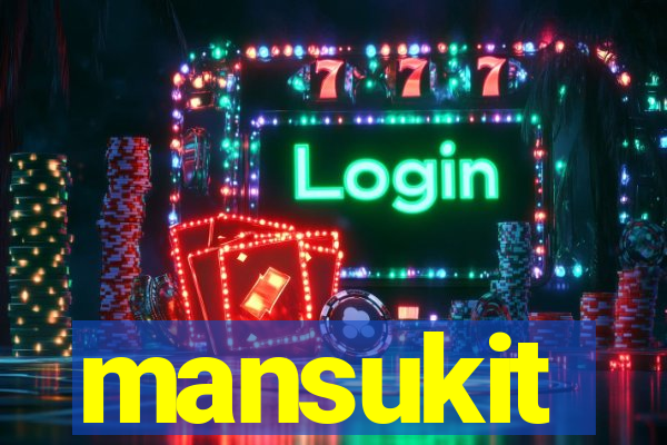 mansukit