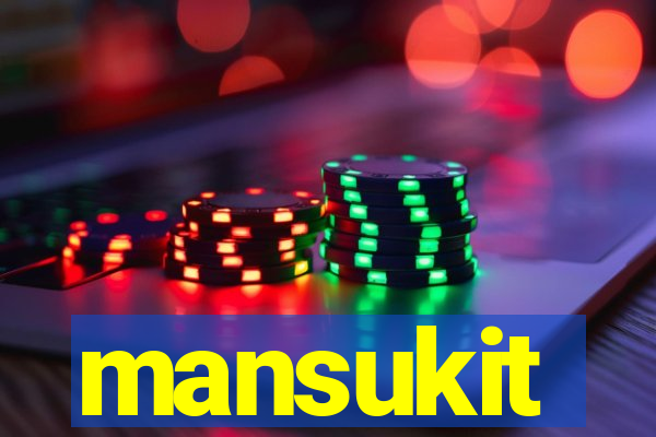 mansukit