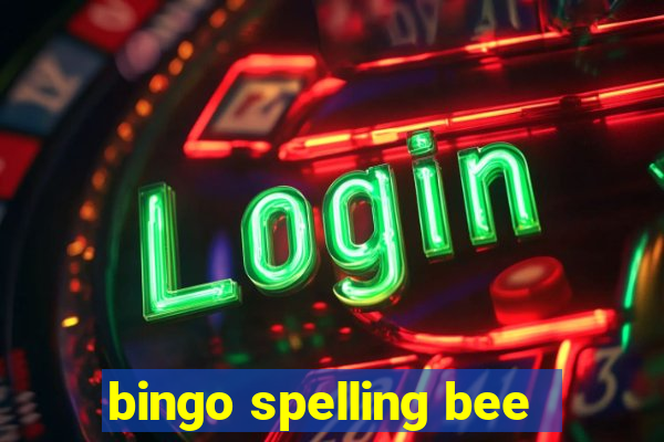 bingo spelling bee