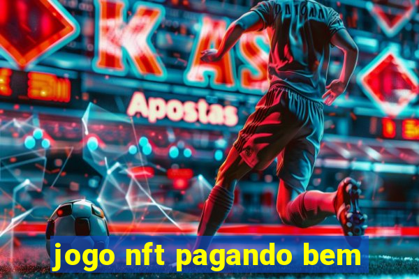 jogo nft pagando bem