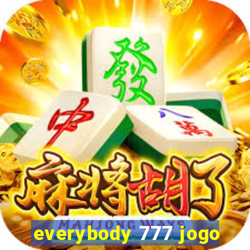 everybody 777 jogo