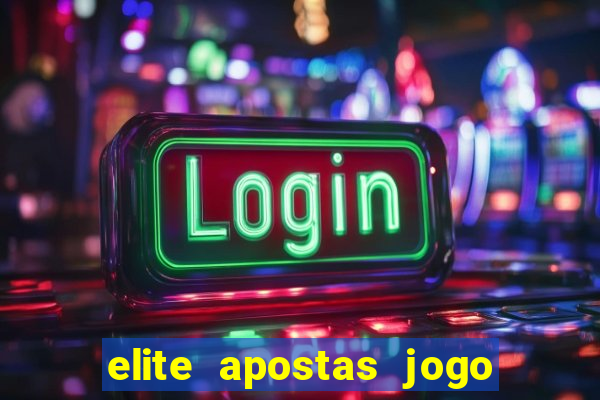 elite apostas jogo do bicho