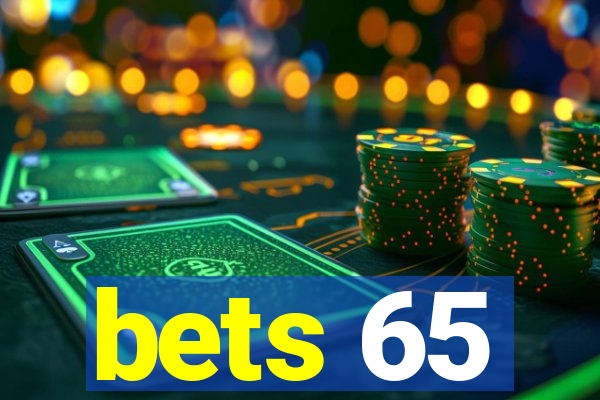 bets 65