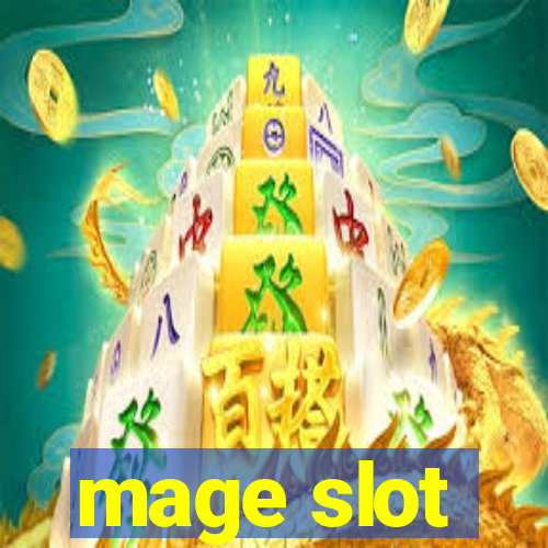 mage slot