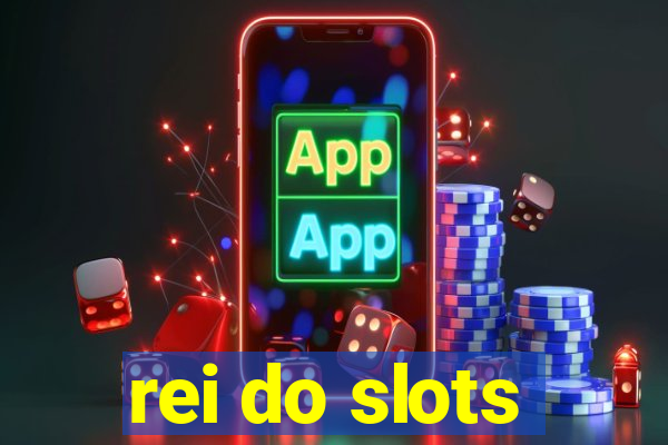 rei do slots