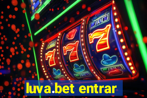 luva.bet entrar