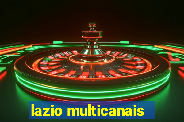 lazio multicanais