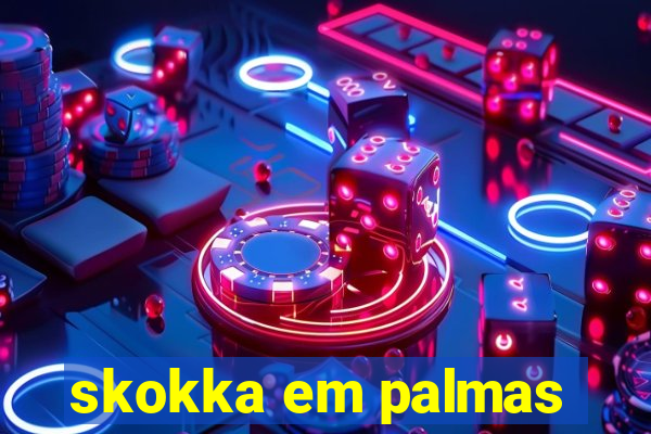 skokka em palmas