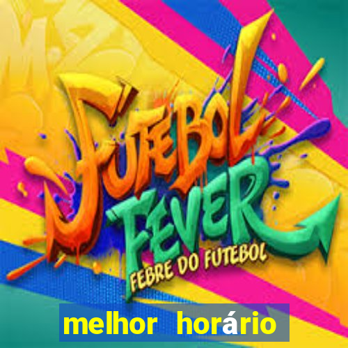 melhor horário para jogar o jogo do ratinho