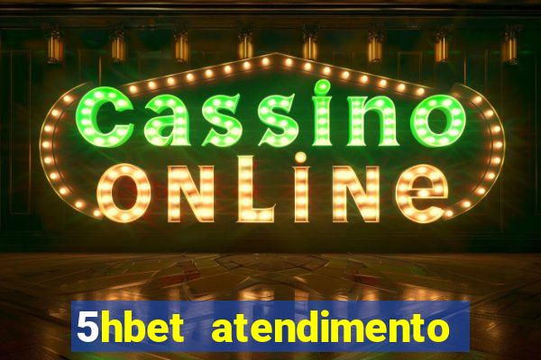 5hbet atendimento ao Cliente