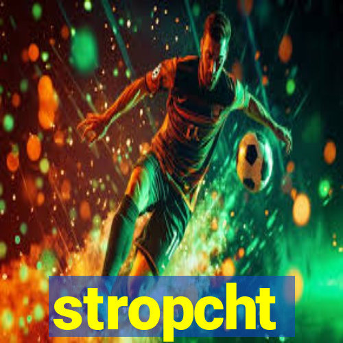 stropcht