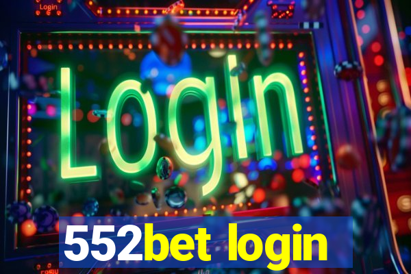 552bet login