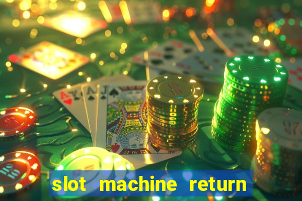 slot machine return to player