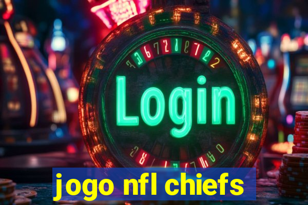 jogo nfl chiefs