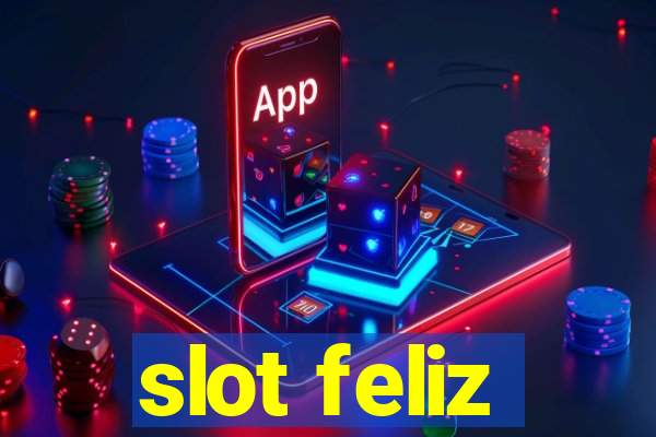 slot feliz