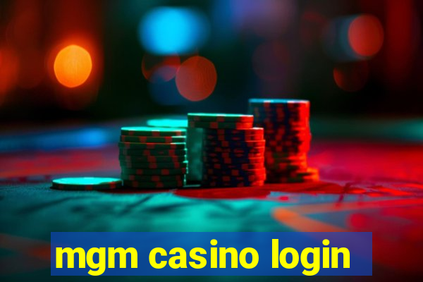 mgm casino login