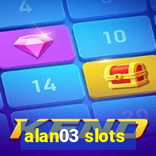 alan03 slots