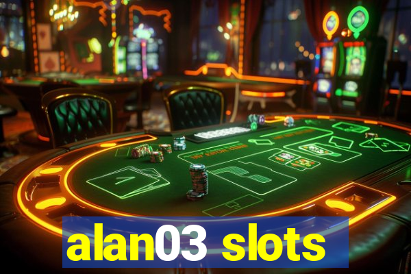 alan03 slots