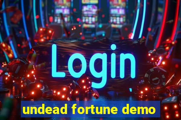 undead fortune demo