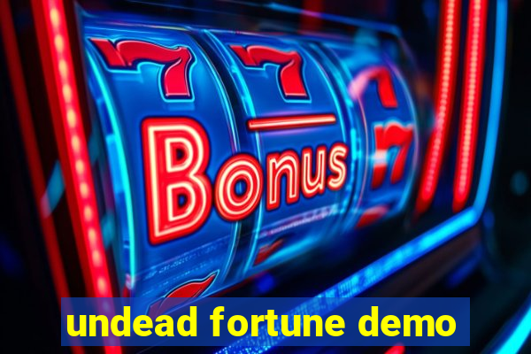 undead fortune demo