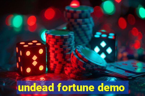 undead fortune demo