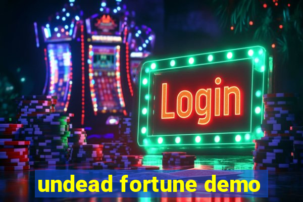 undead fortune demo