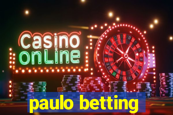 paulo betting