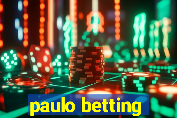 paulo betting