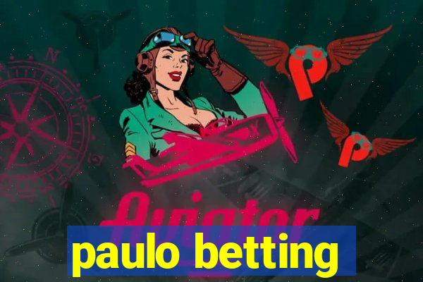 paulo betting