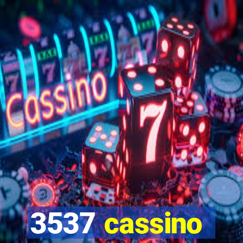 3537 cassino