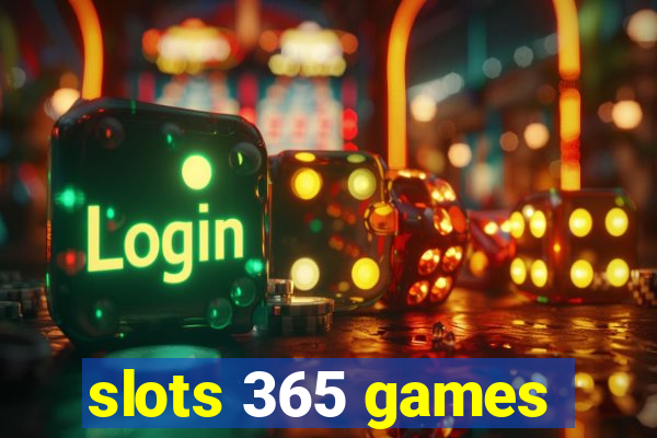 slots 365 games