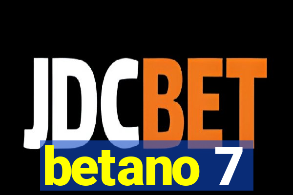 betano 7