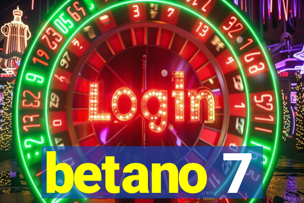 betano 7