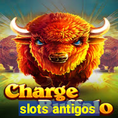 slots antigos