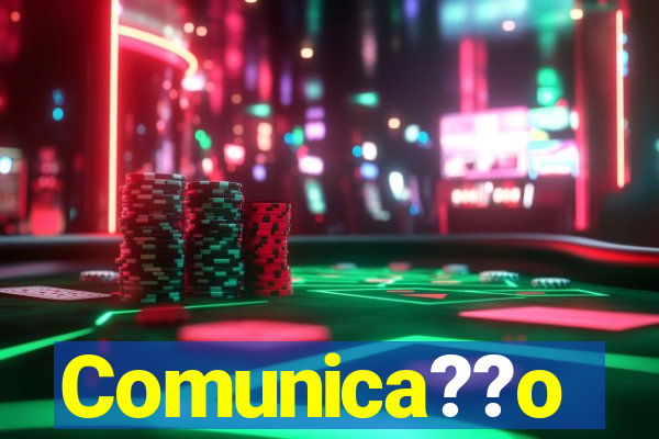 Comunica??o