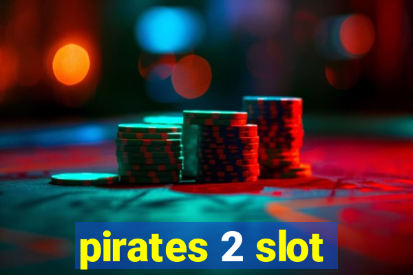 pirates 2 slot