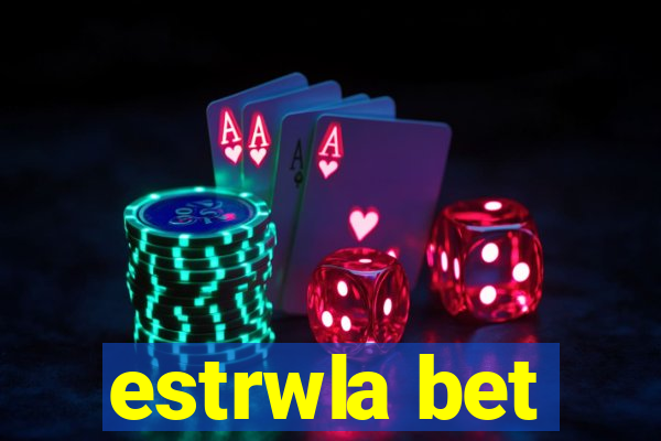 estrwla bet