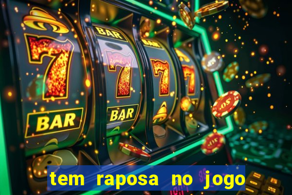 tem raposa no jogo do bicho