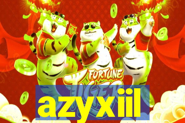 azyxiil