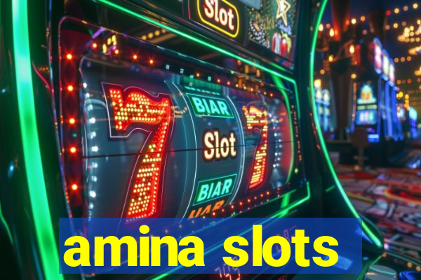 amina slots