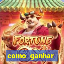 como ganhar dinheiro jogo do tigre