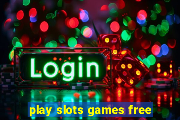 play slots games free