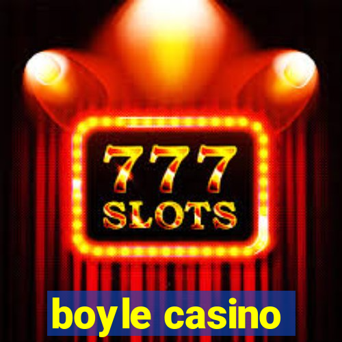 boyle casino