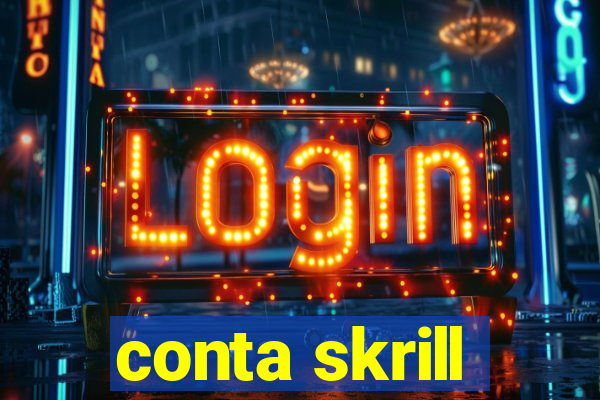 conta skrill