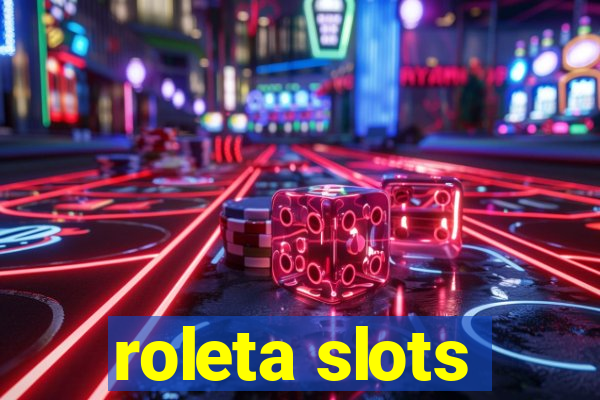 roleta slots