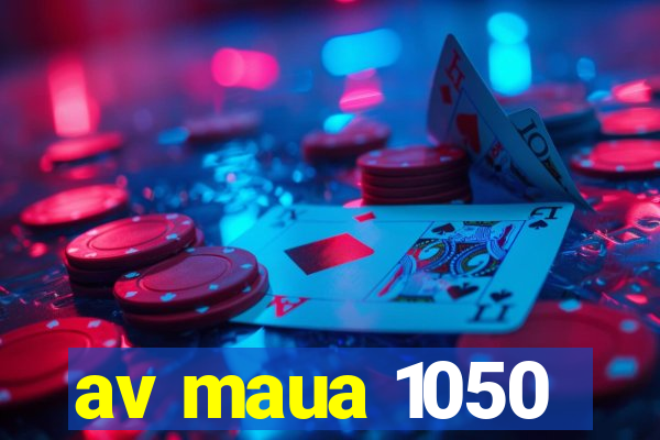 av maua 1050