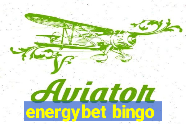 energybet bingo