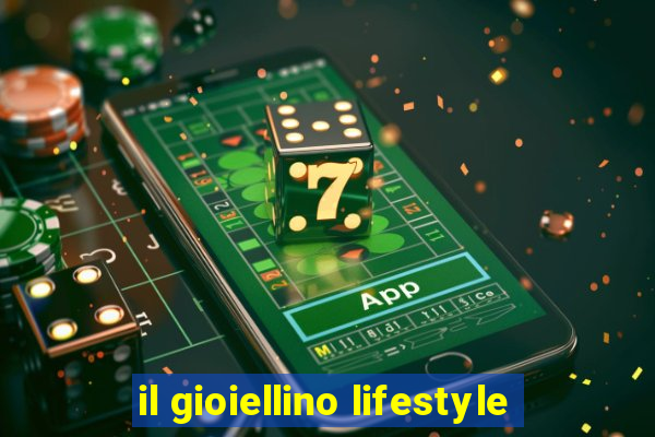 il gioiellino lifestyle